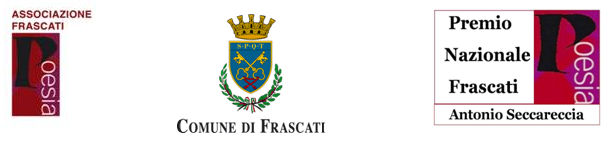 I finalisti della 57 ma edizione del “Premio Nazionale Frascati Poesia Antonio Seccareccia”