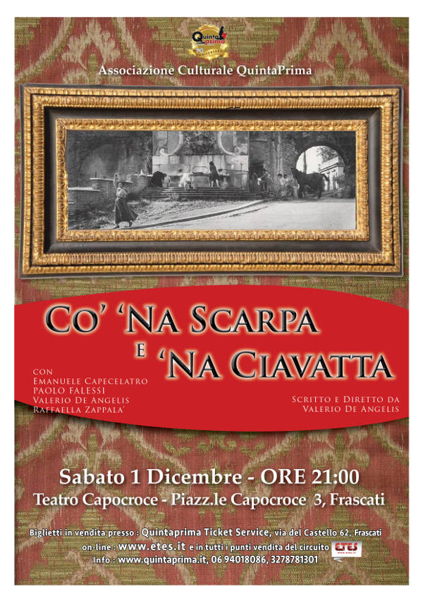 Teatro Capocroce di Frascati "Co’ ‘na scarpa e ‘na ciavatta"